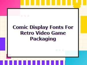 Cartoon Fonts for Retro Video Game Packaging