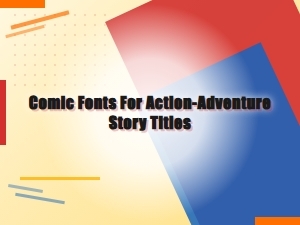 Dynamos: Bold Fonts for Action-Adventure Comics