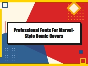 Crafting Epic Marvel-Style Comic Covers with Professional Fonts